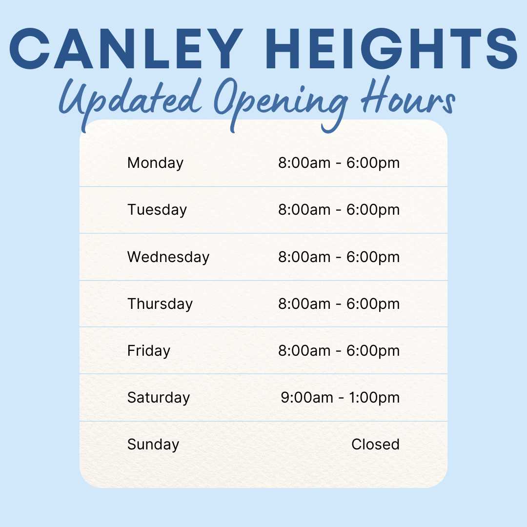 Updated Hours - Canley Heights